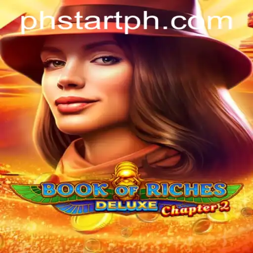 Discover the Secrets of Book of Riches Deluxe Chapter 2 on PHstart.com